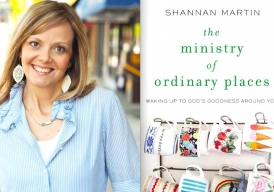 Milk and Honey Magazine interview and book review on The Ministry of Ordinary Places with author Shannan Martin!